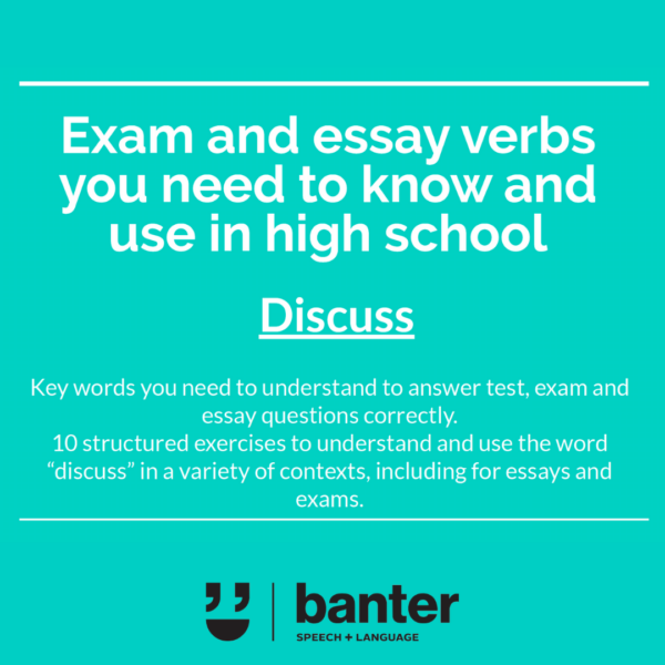 Discuss Exam and essay verbs