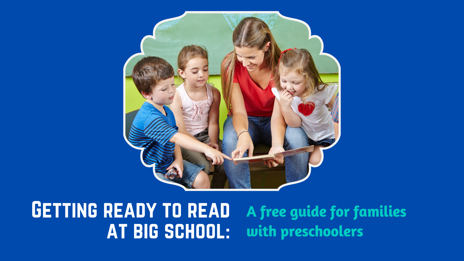 getting-ready-to-read-at-big-school-a-free-guide-for-families-with