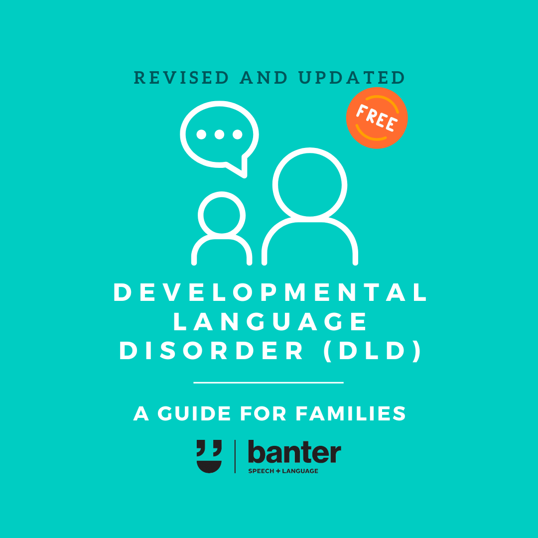 Developmental Language Disorder (DLD): A Free Guide For Families ...